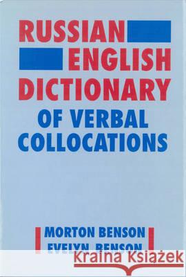 RUSSIAN-ENGLISH DICTIONARY OF VERBAL COLLOCATIONS  9789027221285 JOHN BENJAMINS PUBLISHING CO