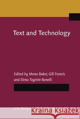 Text and Technology: In Honour of John Sinclair Chris Christpopher Chris Chris Ro Baker Dorothy Francis Tognini-Bognelli 9789027221384