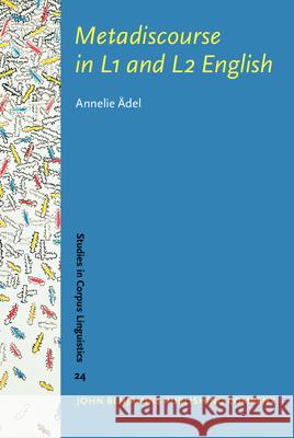 Metadiscourse in L1 and L2 English Annelie Adel 9789027222978 John Benjamins Publishing Co