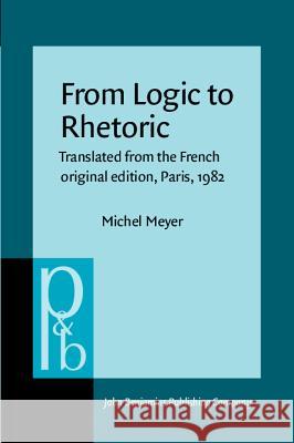 From Logic to Rhetoric  9789027225535 John Benjamins Publishing Co
