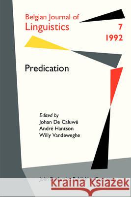 Predication Johan de Caluwe Andre Hantson Willy Vandeweghe 9789027226679 John Benjamins Publishing Co