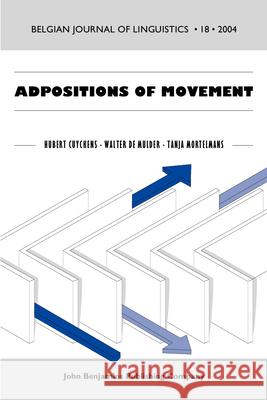 Adpositions of Movement Hubert Cuyckens Walter De Mulder Tanja Mortelmans 9789027226785 John Benjamins Publishing Co