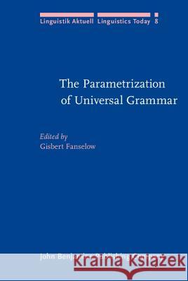 Parametrization of Universal Grammar Gisbert Fanselow 9789027227287