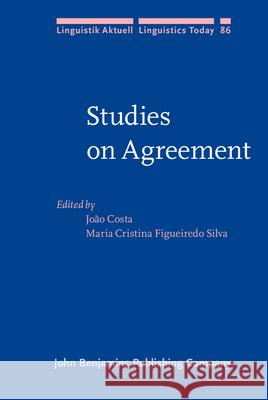 Studies on Agreement Joao Costa Maria Christina Figueiredo Silva  9789027228109