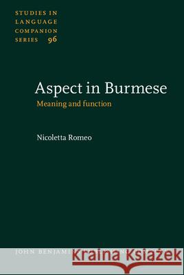 Aspect in Burmese: Meaning and Function  9789027231079 John Benjamins Publishing Co
