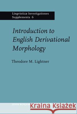 Introduction to English Derivational Morphology  9789027231161 John Benjamins Publishing Co