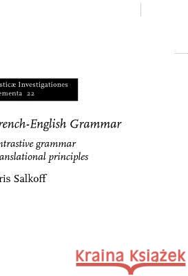 French-English Grammar Morris Salkoff 9789027231321