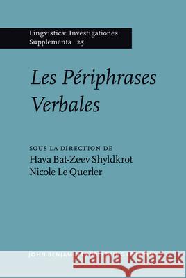 Les Periphrases Verbales Hava Bat-Zeev Shyldkrot Nicole Le Querler  9789027231352 John Benjamins Publishing Co