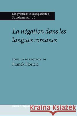 La Negation Dans Les Langues Romanes  9789027231369 John Benjamins Publishing Co