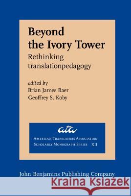 Beyond the Ivory Tower Brian James Baer 9789027231888