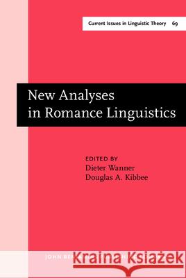 New Analyses in Romance Linguistics: Symposium Proceedings  9789027235664 John Benjamins Publishing Co