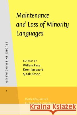 Maintenance and Loss of Minority Languages Willem Fase 9789027241016 0