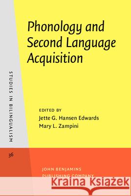 Phonology and Second Language Acquisition Jette G. Hansen Edwards Mary L. Zampini  9789027241474
