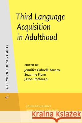 Third Language Acquisition in Adulthood Jennifer Cabrelli Amaro 9789027241870