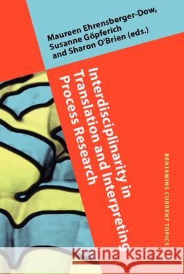 Interdisciplinarity in Translation and Interpreting Process Research: Formal Approaches to Sign Language Syntax Maureen Ehrensberger-Dow Susanne Gopferich Sharon O'Brien 9789027242600