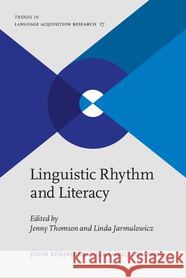Linguistic Rhythm and Literacy Jenny Thomson Linda Jarmulowicz 9789027244079