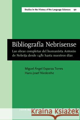 BIBLIOGRAFIA NEBRISENSE Miguel Angel Esparza Tores Hans-Josef Niederehe 9789027245786