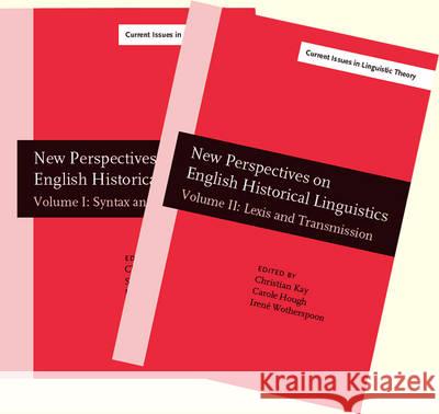 New Perspectives on English Historical Linguistics: Selected Papers from 12 ICEHL, Glasgow, 21-26 August 2002: Volume I: Syntax and Morphology: Volume Christian J. Kay   9789027247650 John Benjamins Publishing Co