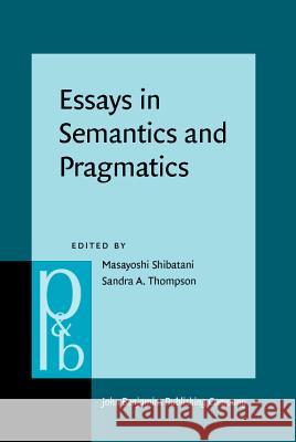 ESSAYS IN SEMANTICS AND PRAGMATICS  9789027250445 JOHN BENJAMINS PUBLISHING CO