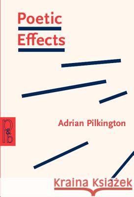 POETIC EFFECTS Adrian Pilkington 9789027250919 JOHN BENJAMINS PUBLISHING CO