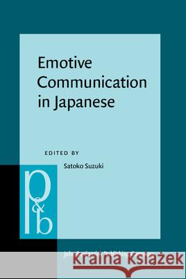 Emotive Communication in Japanese  9789027253941 John Benjamins Publishing Co