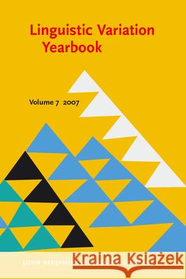 Linguistic Variation Yearbook 2007 Jeroen van Craenenbroeck Johan Rooryck  9789027254771