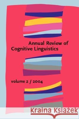 Annual Review of Cognitive Linguistics Francisco Jose Ruiz de Mendoza Ibanez   9789027254825