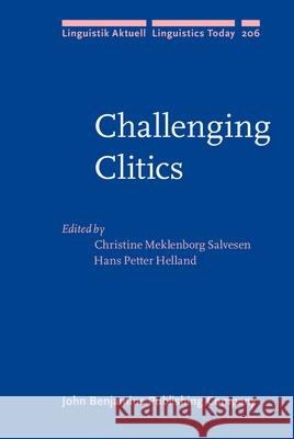 Challenging Clitics Christine Meklenborg Salvesen Hans Petter Helland  9789027255891 John Benjamins Publishing Co