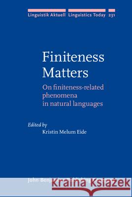 Finiteness Matters: On Finiteness-Related Phenomena in Natural Languages Kristin Melum Eide 9789027257147 John Benjamins Publishing Company