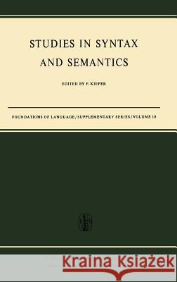 Studies in Syntax and Semantics Ferenc Kiefer F. Kiefer 9789027700278 Kluwer Academic Publishers