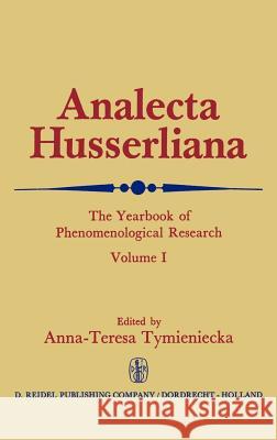 Analecta Husserliana Anna-Teresa Tymieniecka 9789027701718 Springer