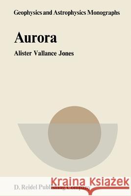 Aurora Alister Vallance Jones A. Vallance Jones 9789027702739 D. Reidel