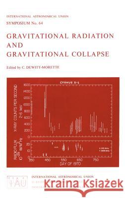 Gravitational Radiation and Gravitational Collapse Cecile DeWitt-Morette 9789027704351