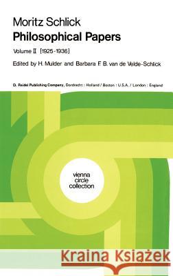 Philosophical Papers: Volume II: (1925-1936) Mulder, Henk L. 9789027709417 Springer