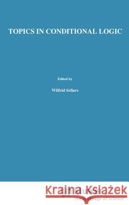 Topics in Conditional Logic Donald Nute 9789027710499 Springer