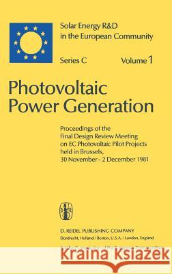 Photovoltaic Power Generation W. Palz Willeke Palz 9789027713865 Springer