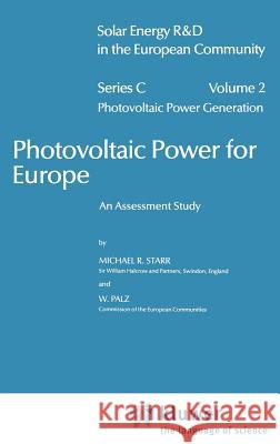 Photovoltaic Power for Europe: An Assessment Study Starr, M. 9789027715562 Springer