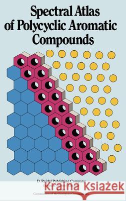 Spectral Atlas of Polycyclic Aromatic Compounds: Including Data on Occurrence and Biological Activity Karcher, W. 9789027716521 Springer