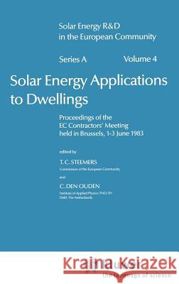 Solar Energy Applications to Dwellings T. C. Steemers C. De 9789027716965 Springer