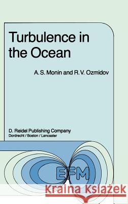 Turbulence in the Ocean Monin, Ozmidov, H. Tennekes 9789027717351 Springer