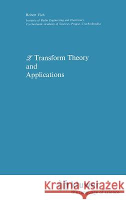 Z Transform Theory and Applications Robert Vich 9789027719171