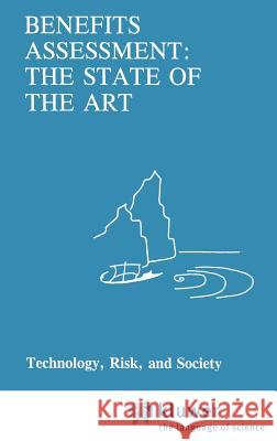 Benefits Assessment: The State of the Art J.D. Bentkover, V.T. Covello, J.L. Mumpower 9789027720221
