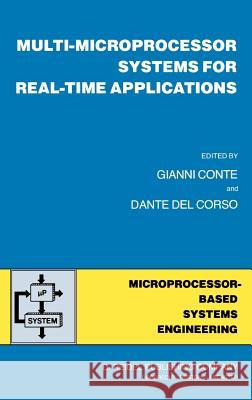 Multi-Microprocessor Systems for Real-Time Applications Gianni Conte Dante De 9789027720542 Springer