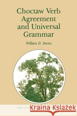 Choctaw Verb Agreement and Universal Grammar William D. Davies 9789027721426 Springer