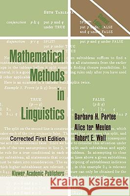 Mathematical Methods in Linguistics Barbara H. Partee Alice Ter Meulen Robert Wall 9789027722454