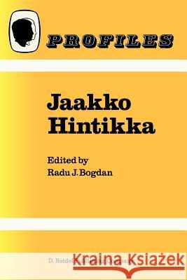 Jaakko Hintikka R. Bogdan Radu J. Bogdan 9789027724021 Springer