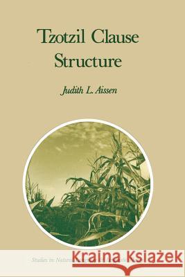 Tzotzil Clause Structure  9789027724410 Kluwer Academic Publishers