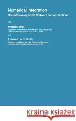 Numerical Integration: Recent Developments, Software and Applications Keast, Patrick 9789027725141 Springer
