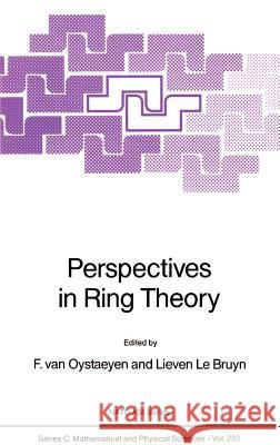 Perspectives in Ring Theory Freddy Va Lieven L Lieven Le Bruyn 9789027727367 Springer