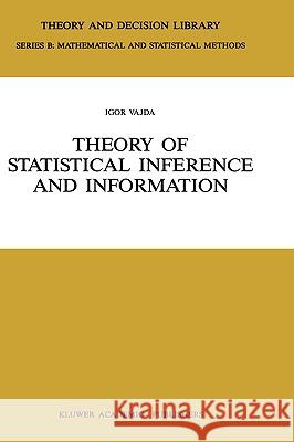 Theory of Statistical Inference and Information Igor Vajda 9789027727817